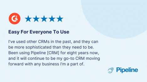 A five-star customer review highlighting the ease of use and efficiency of Pipeline CRM for businesses across industries.