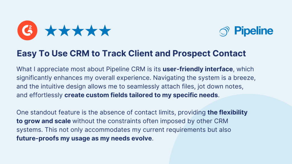 how one of our customers describes their experience of using Pipeline CRM.