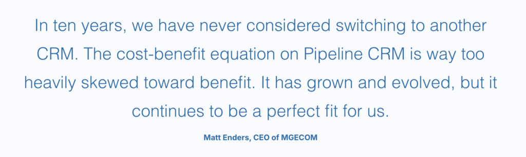 Matt Enders talking about Pipeline CRM results for his agency